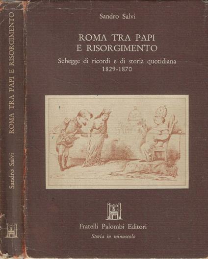 Roma tra Papi e risorgimento (Autografo) - Sandro Salvi - copertina