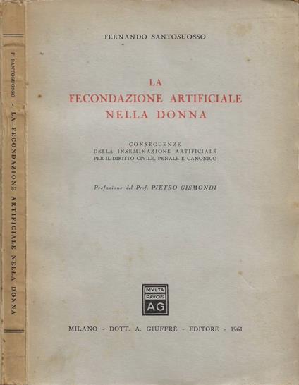 La fecondazione artificiale nella donna - Fernando Santosuosso - copertina