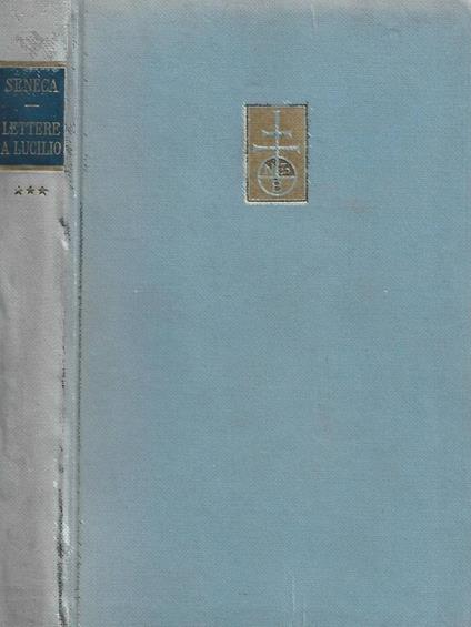 Lettere a Lucilio. Libri XV-XX - Lucio Anneo Seneca - copertina