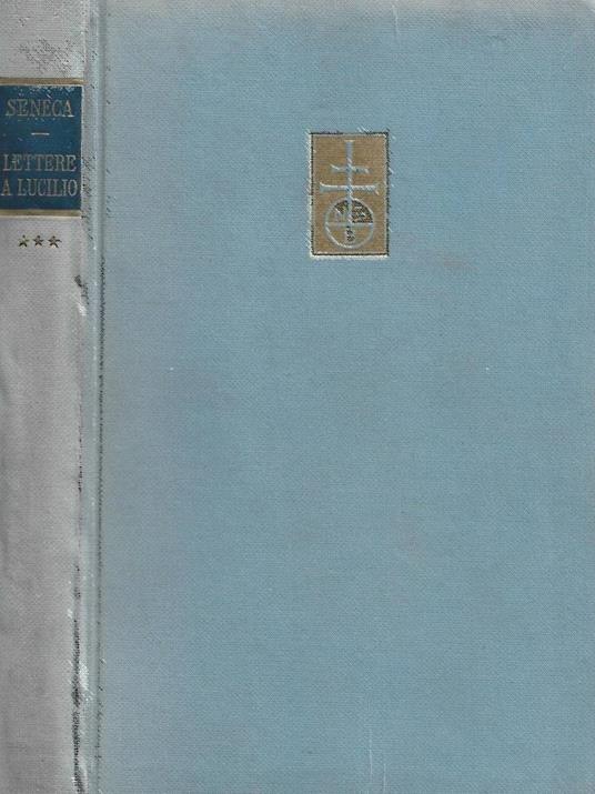 Lettere a Lucilio. Libri XV-XX - Lucio Anneo Seneca - copertina