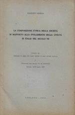 La composizione etnica della società in rapporto allo svolgimento della civiltà in Italia nel secolo VII