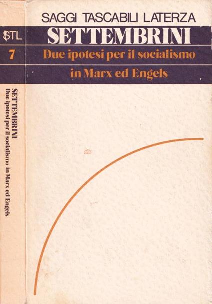 Due ipotesi per il socialismo in Marx ed Engels - Domenico Settembrini - copertina