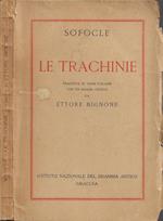 La Trachinie (tradotte in versi italiani con un saggio critico da Ettore Bignone)