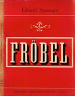 Il mondo e il pensiero di Frobel