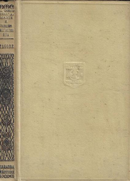 Il dono dell'amante e passando all'altra riva - Rabindranath Tagore - copertina