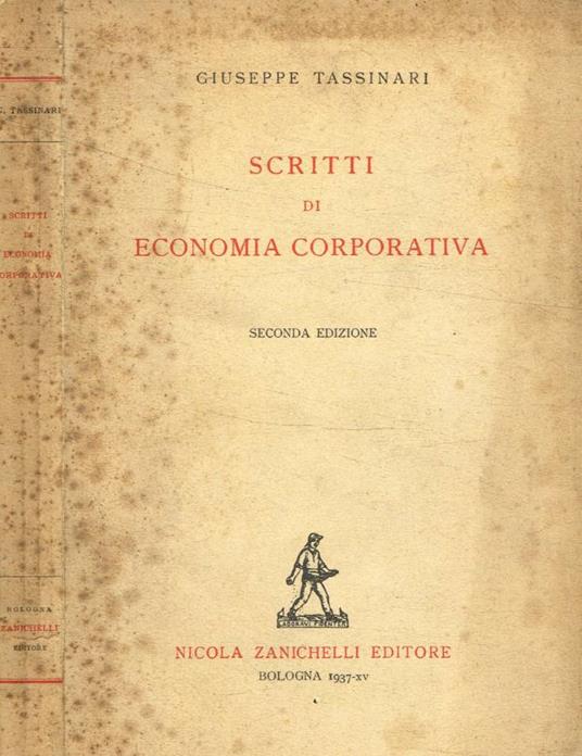 Scritti di economia corporativa - Giuseppe Tassinari - copertina