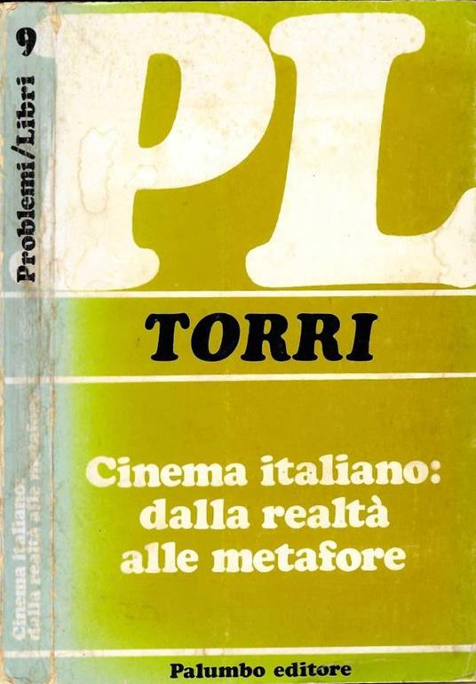 Cinema italiano: dalla realtà alle metafore - Bruno Torri - copertina