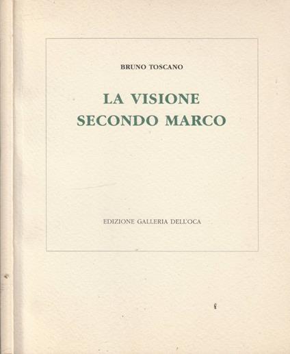 La visione secondo Marco - Bruno Toscano - copertina