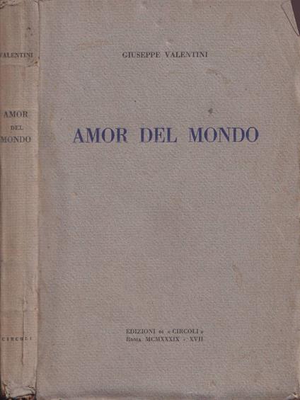 Amor del mondo - Giuseppe Valentini - copertina