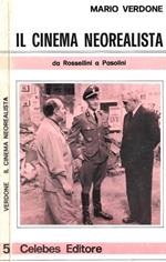 Il cinema neorealista. Da Rossellini a Pasolini