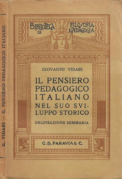 Il pensiero pedagogico italiano nel suo sviluppo storico - Giovanni Vidari - copertina