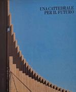 Una cattedrale per il futuro. Chiesa Parrocchiale di Santa Maria Madre del Redentore a Roma