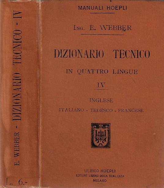 Dizionario tecnico in quattro lingue - Edoardo Webber - copertina