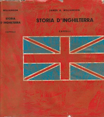 Storia d'Inghilterra - James A. Williamson - copertina