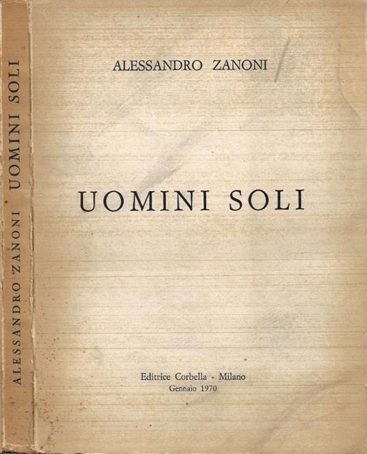 Uomini Soli - Alessandro Zanoni - copertina