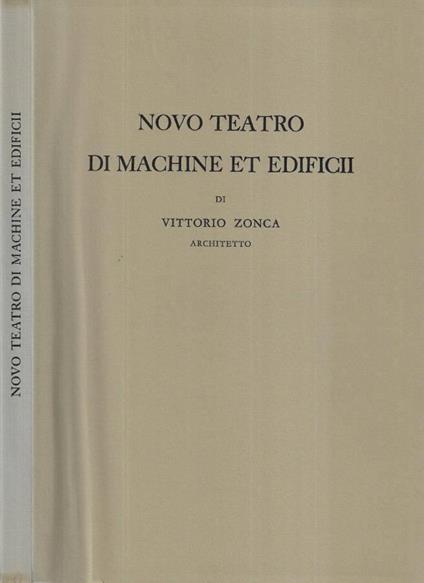 Novo teatro di machine et edificii - Vittorio Zonca - copertina