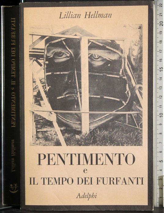 Pentimento e il tempo dei furfanti - Lillian Hellman - copertina