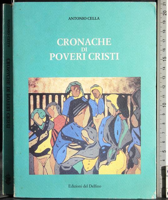 Cronache di poveri cristi - Antonio Cella - copertina