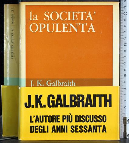 società opulenta - John K. Galbraith - copertina