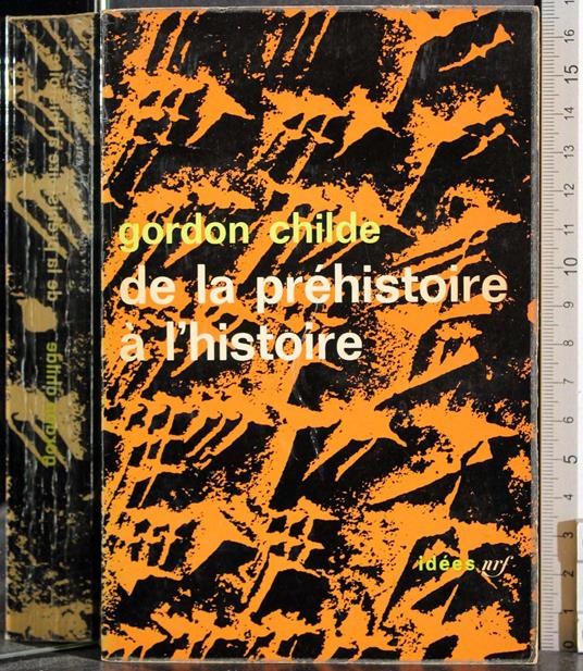 De la prehistoire a l'histoire - V. Gordon Childe - copertina