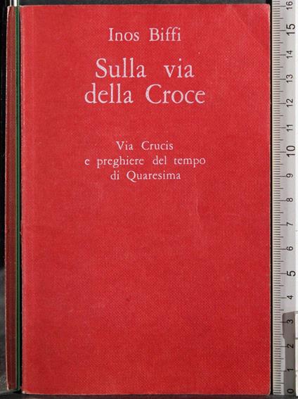 Sulla via della Croce - Inos Biffi - copertina