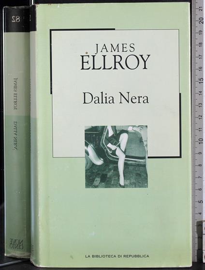 Dalia Nera - James Ellroy - copertina
