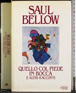 Quello col piede in bocca e altri racconti