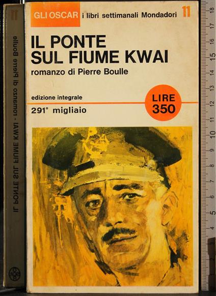 Il ponte sul fiume Kwai - Pierre Boulle - copertina