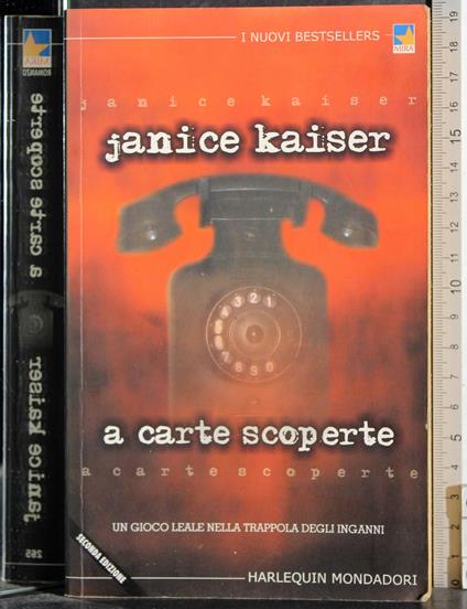 A carte scoperte - Janice Kaiser - copertina