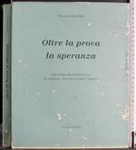 Oltre la prova la speranza