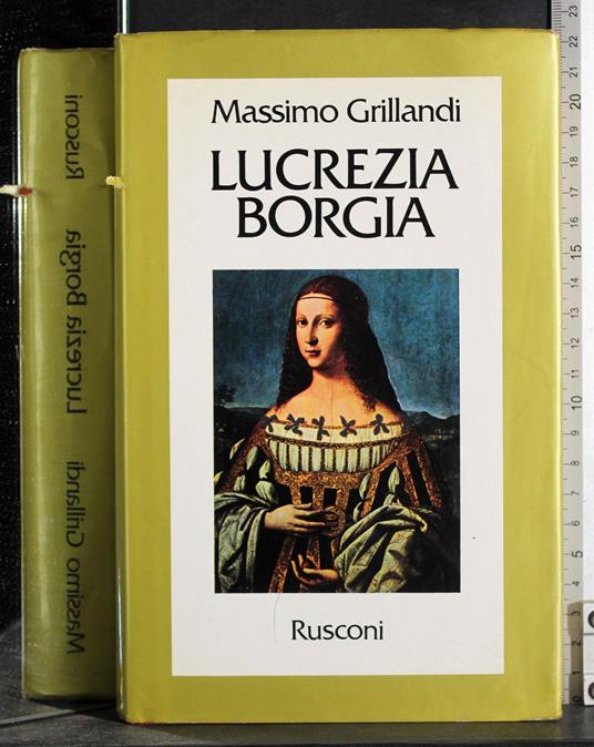 Lucrezia Borgia - Massimo Grillandi - copertina