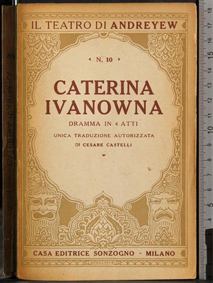 Il teatro di Andreyew. Caterina Ivanowna - Alfredo Castelli - copertina