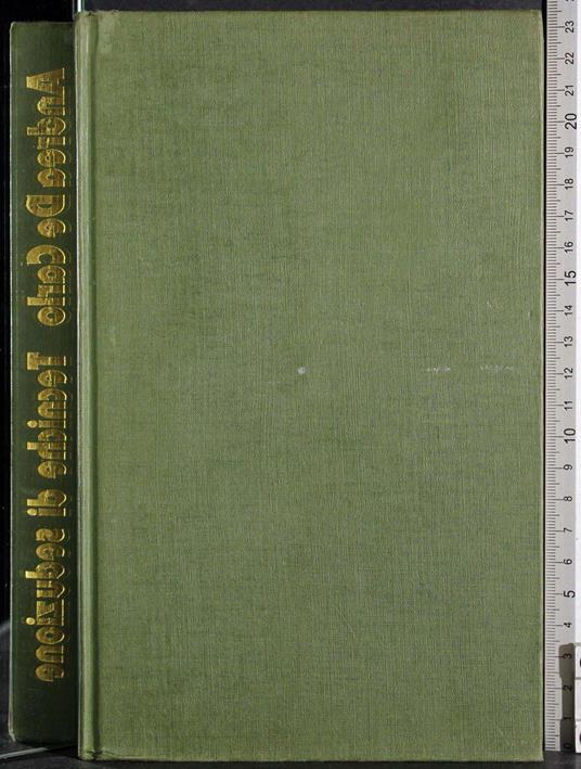 Tecniche di seduzione - Andrea De Carlo - copertina