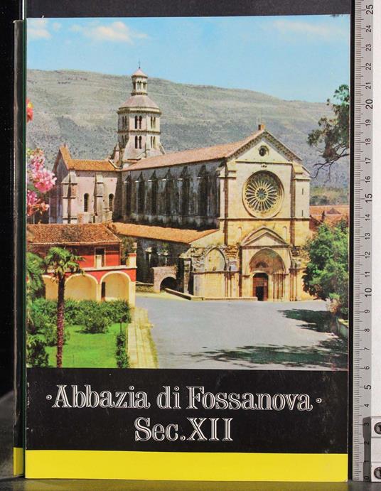 Abbazia di Fossanova. Sec. XII - Angelo Varni - copertina