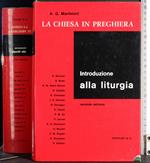 Chiesa in preghiera. Introduzione alla liturgia