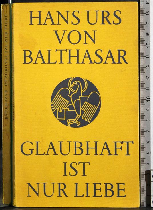 Glaubhaft ist nur liebe - Hans Urs von Balthasar - copertina