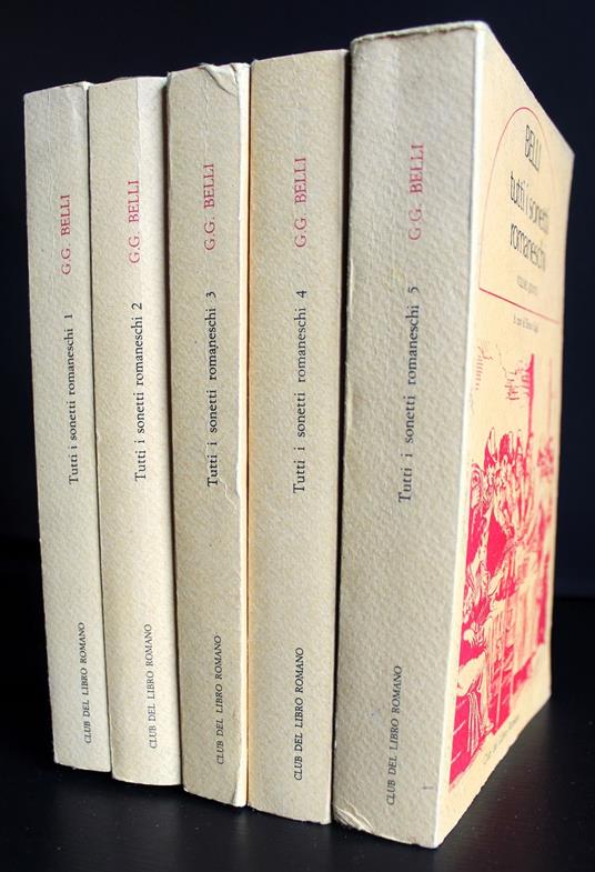Tutti i sonetti romaneschi. 5 Volumi - Bell - copertina
