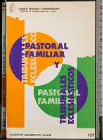 Pastoral familiar y tribunales eclesiasticos