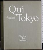 Grandi città del mondo. Qui Tokyo