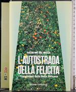 L' autostrada della felicità