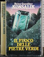 Il fuoco delle pietre verdi