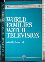 World families watch television