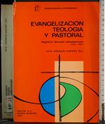 Evangelizacion teologia y pastoral