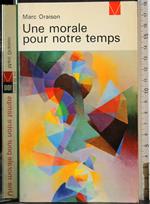 Une morale puor notre temps