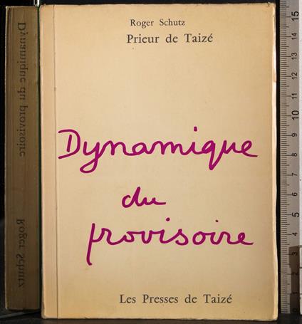 Dynamique du provisoire - Roger Schutz - copertina
