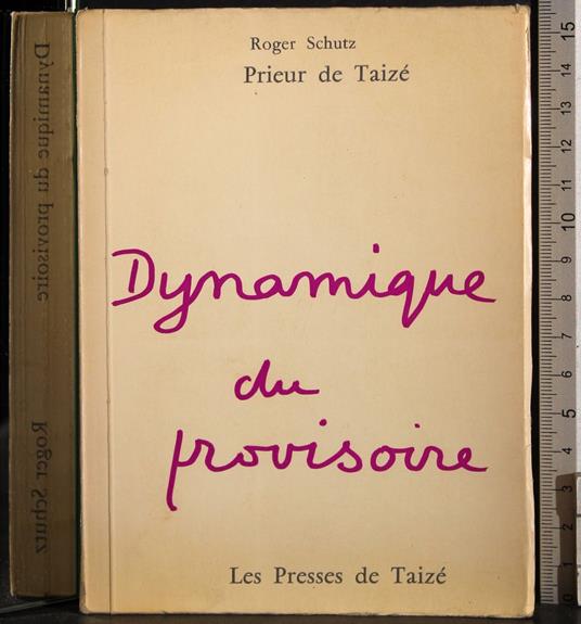 Dynamique du provisoire - Roger Schutz - copertina