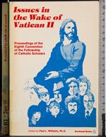 Issues in the Wake of Vatican II