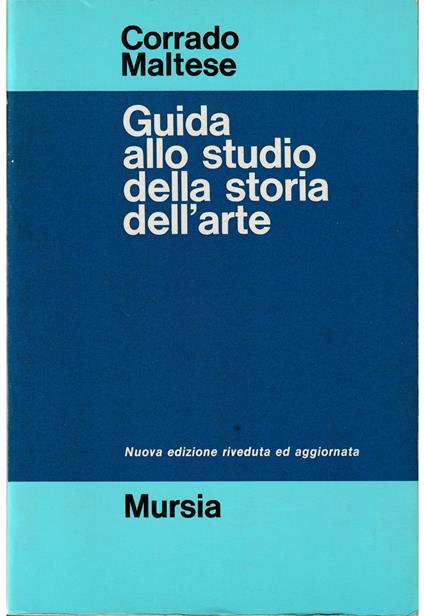 Guida allo studio della storia dell'arte - Corrado Maltese - copertina