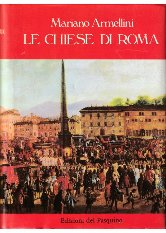 Le chiese di Roma dal secolo IV al XIX - Mariano Armellini - copertina