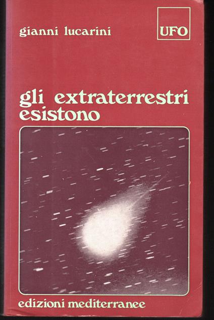 Gli extraterrestri esistono - Gianni Lucarini - copertina